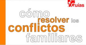 Como Resolver Los Conflictos Familiares