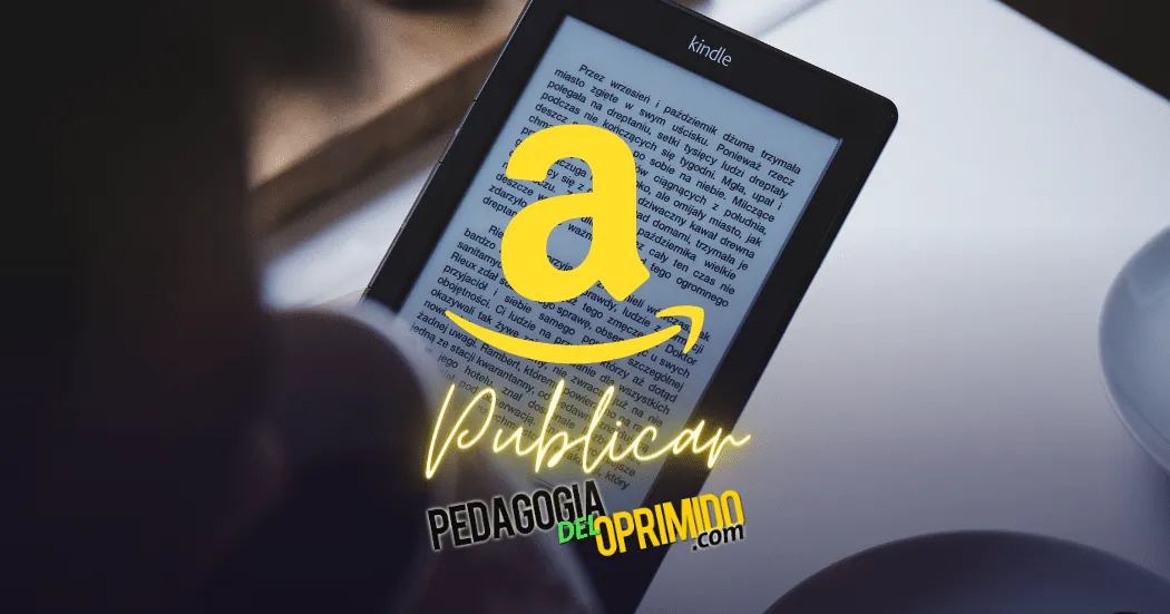 Cómo publicar mi libro o mi tesis en Amazon Kindle